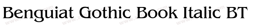 Benguiat Gothic Book Italic BT字体转换